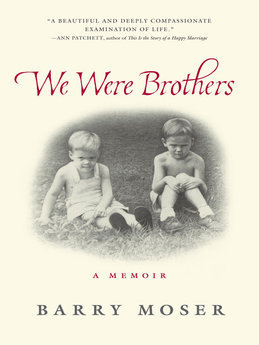Title details for We Were Brothers by Barry Moser - Available